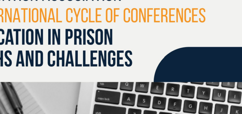 Education in Prison – Paths and Challenges – International Cycle of Conferencces – Portuguese Prison Education Association